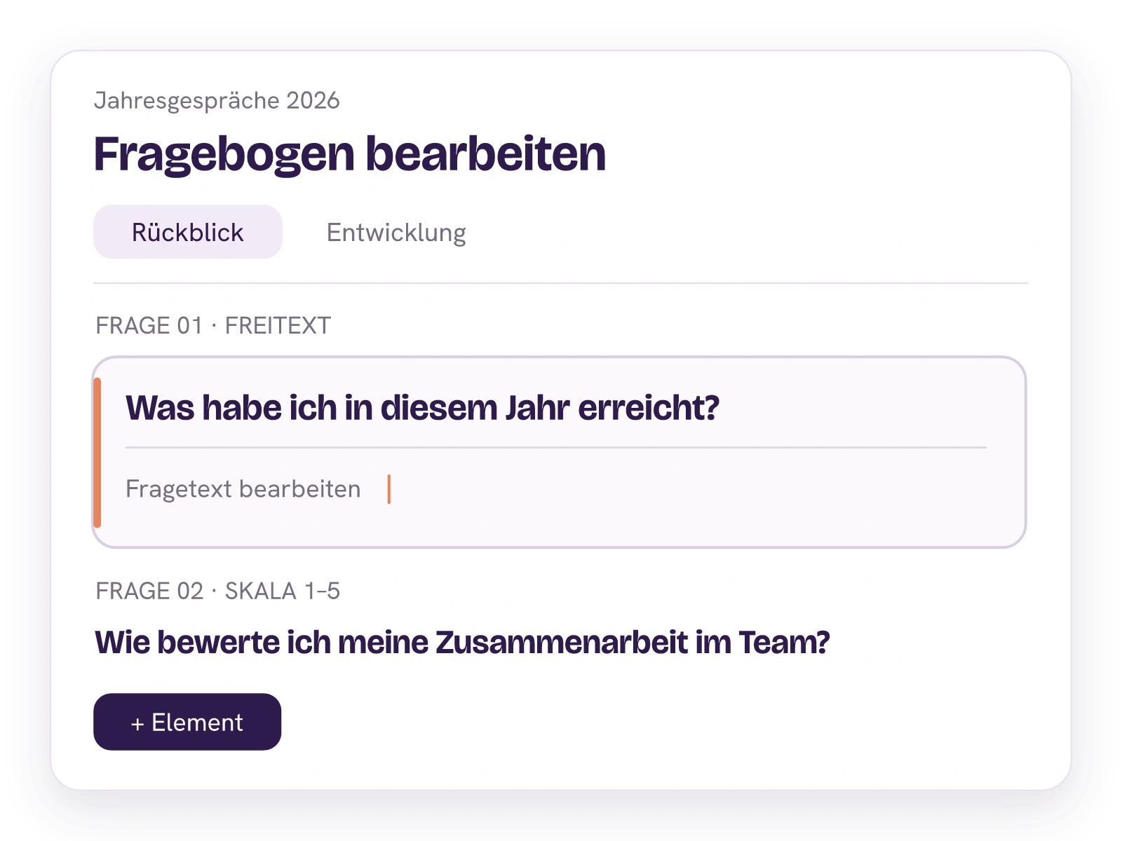Fragebogeneditor für Jahresgespräche 2026 mit Rückblick und Entwicklung, einer Freitextfrage sowie einer Skalenfrage.