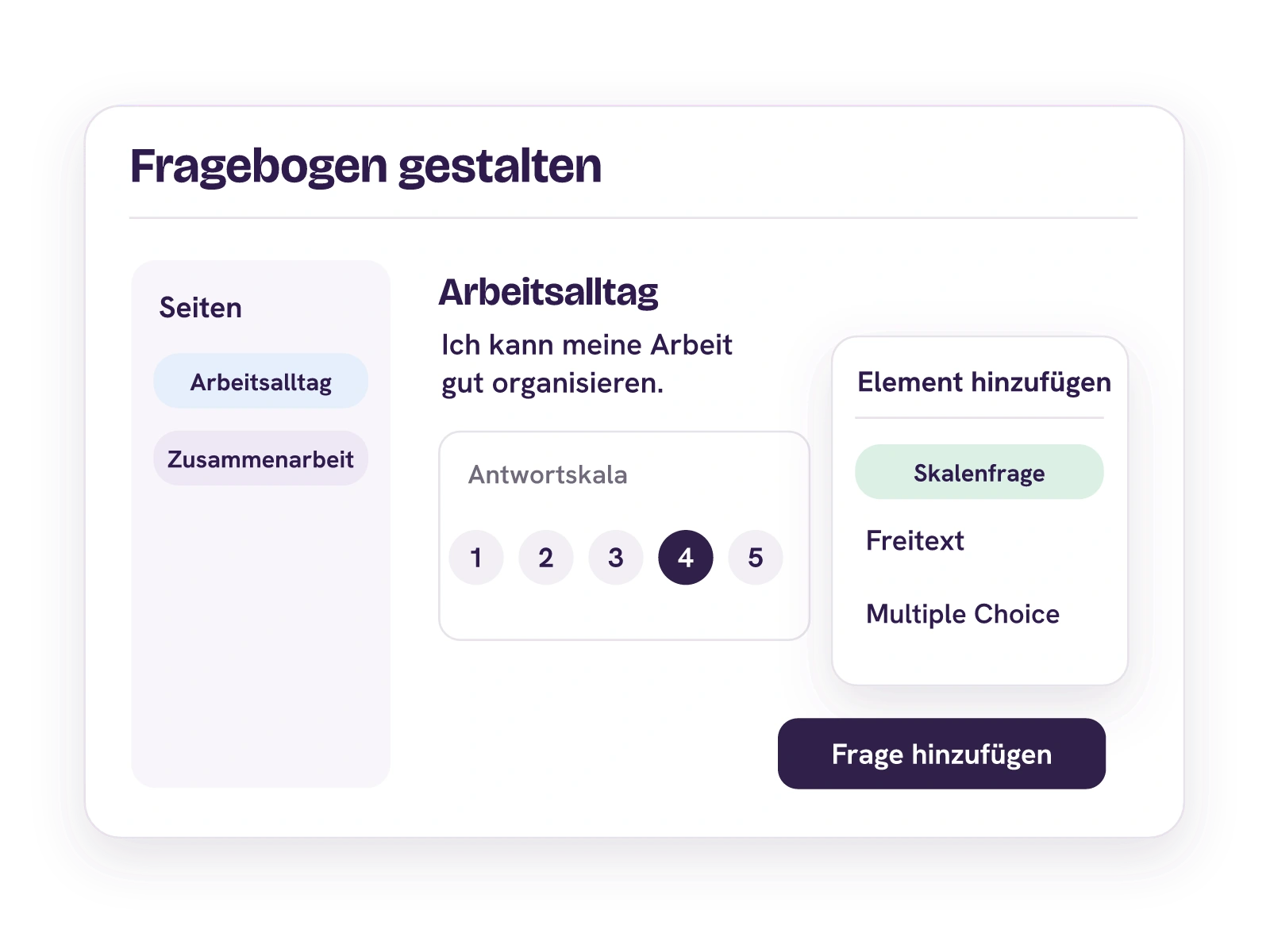 Im HR-Fragebogeneditor wird zu Arbeitsalltag und Zusammenarbeit eine Skalenfrage hinzugefügt.